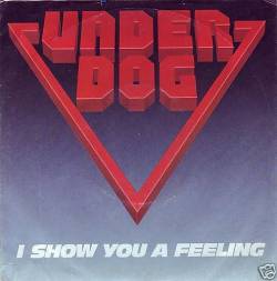Underdog (GER) : I Show You a Feeling Underdog (GER) : I Show You a Feeling